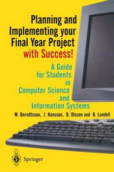 Paperback Planning and Implementing Your Final Year Project - With Success! Book