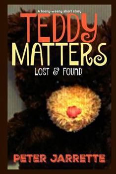 Paperback Teddy Matters: Lost & Found Book