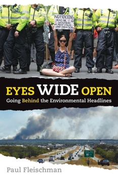 Paperback Eyes Wide Open: Going Behind the Environmental Headlines Book