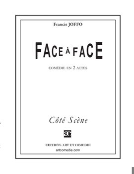 Paperback Face-à-face: Comédie en deux actes [French] Book
