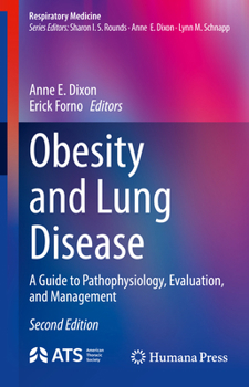 Hardcover Obesity and Lung Disease: A Guide to Pathophysiology, Evaluation, and Management Book