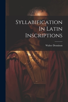 Paperback Syllabification In Latin Inscriptions Book