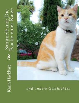 Paperback Sammelband: Die Rache einer Katze [German] Book