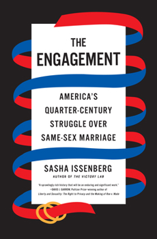 Hardcover The Engagement: America's Quarter-Century Struggle Over Same-Sex Marriage Book