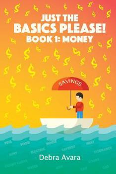 Paperback Just The Basics Please! Book 1: Money Book