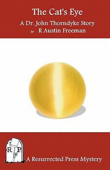 Paperback The Cat's Eye: A Dr. John Thorndyke Story Book