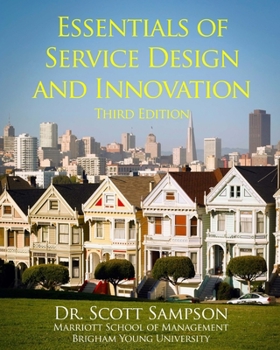 Paperback Essentials of Service Design and Innovation: 3rd Edition Book