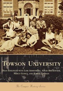 Towson University (MD) (Campus History Series) - Book  of the Campus History