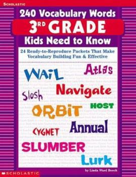 Paperback 240 Vocabulary Words 3rd Grade Kids Need To Know: 24 Ready-to-Reproduce Packets That Make Vocabulary Building Fun & Effective Book