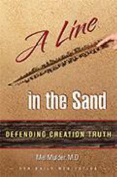 Paperback A Line in the Sand: Defending Creation Truth Book