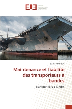 Paperback Maintenance et fiabilité des transporteurs à bandes [French] Book
