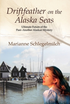 Paperback Driftfeather on the Alaska Seas Book
