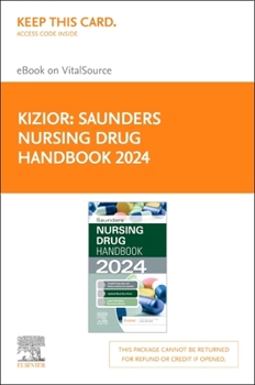 Misc. Supplies Saunders Nursing Drug Handbook 2024-Elsevier E-Book on Vitalsource (Retail Access Card): Saunders Nursing Drug Handbook 2024-Elsevier E-Book on Vitals Book