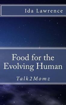Paperback Food for the Evolving Human: Talk2Momz Book
