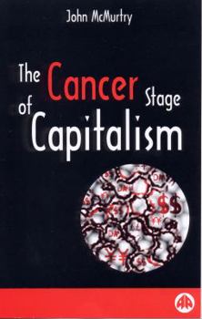 Paperback The Cancer Stage of Capitalism Book