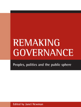 Paperback Remaking Governance: Peoples, Politics and the Public Sphere Book