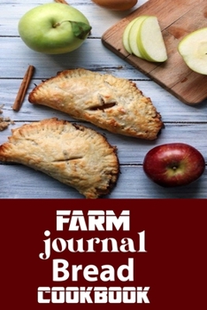 farm journal bread cookbook: Blank Lined Gift cookbook For farmers it will be the Gift Idea for hot bread cookbook LoverS