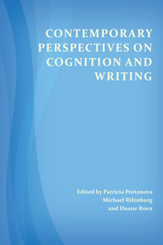 Paperback Contemporary Perspectives on Cognition and Writing Book