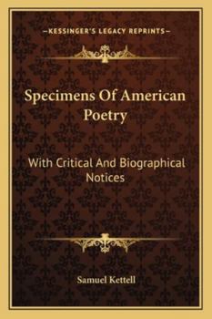 Paperback Specimens Of American Poetry: With Critical And Biographical Notices Book