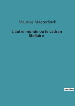 Paperback L'autre monde ou le cadran Stellaire [French] Book
