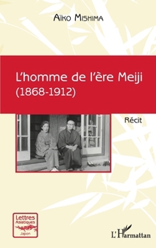 Paperback L'homme de l'ère Meiji: (1868-1912) [French] Book