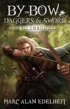 Paperback By Bow, Daggers, & Sword: Part Two Book