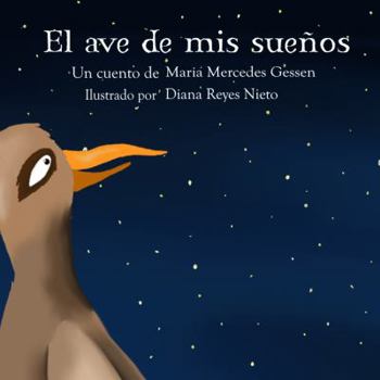 Paperback El ave de mis sueños (Spanish Edition) [Spanish] Book
