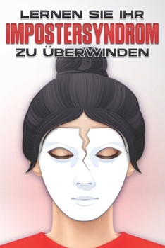 Paperback Lernen Sie, Ihr Impostersyndrom zu überwinden [German] Book
