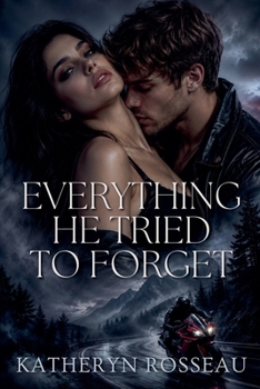 Paperback Everything He Tried to Forget Book