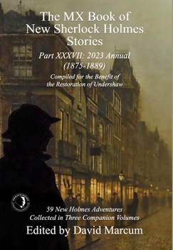 Hardcover The MX Book of New Sherlock Holmes Stories Part XXXVII: 2023 Annual (1875-1889) Book