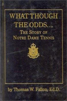 Leather Bound What Though the Odds: The Story of Notre Dame Tennis Book