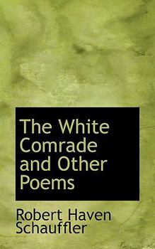 Paperback The White Comrade and Other Poems Book