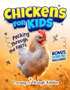 Paperback Chickens For Kids: Pecking Through The Facts Book