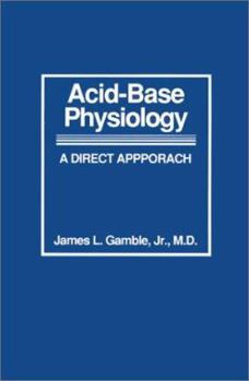 Paperback Acid-Base Physiology: A Direct Approach Book