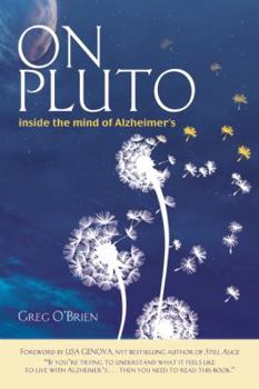 Paperback On Pluto: Inside the Mind of Alzheimer's Book