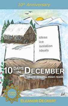 Paperback 10 Days in December: . . .where dreams meet reality Book