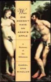 Hardcover Why Eve Doesn't Have an Adam's Apple: A Dictionary of Sex Differences Book