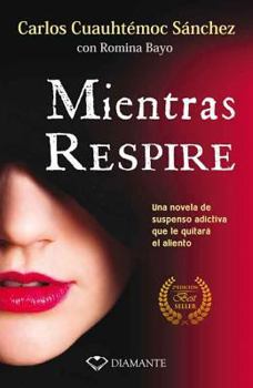 Paperback Mientras Respire: Una Novela de Suspenso Adictiva Que Le Quitara El Sueno [Spanish] Book