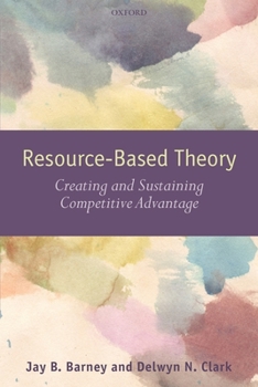 Paperback Resouce-Based Theory: Creating and Sustaining Competitive Advantage Book