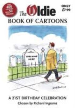 Paperback The Oldie Book of Cartoons: A New Selection Chosen by Richard Ingrams Book
