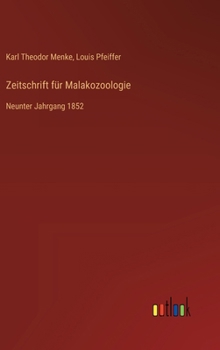 Hardcover Zeitschrift für Malakozoologie: Neunter Jahrgang 1852 [German] Book