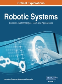 Hardcover Robotic Systems: Concepts, Methodologies, Tools, and Applications, VOL 2 Book