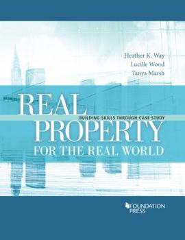 Paperback Real Property for the Real World: Building Skills Through Case Study (Building Skills Series) Book