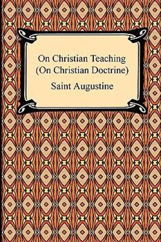 Paperback On Christian Teaching (On Christian Doctrine) Book