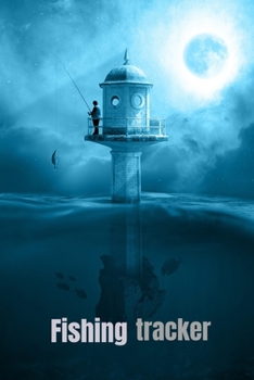 Paperback Fishing tracker: Easy fishing log tracker to keep track of the fish you have caught Book