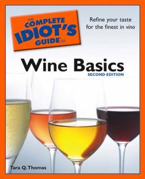 Paperback The Complete Idiot's Guide to Wine Basics Book