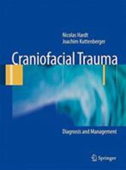 Craniofacial Trauma: Diagnosis and Management
