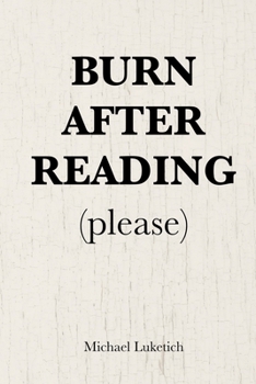 Paperback Burn After Reading (please) Book