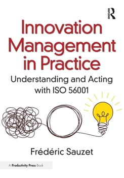 Paperback Innovation Management in Practice: Understanding and Acting with ISO 56001 Book