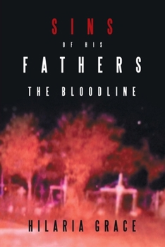 Paperback Sins of His Fathers: The Bloodline Book